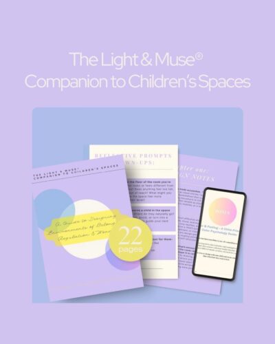 The Light and Muse Companion to Children's Spaces