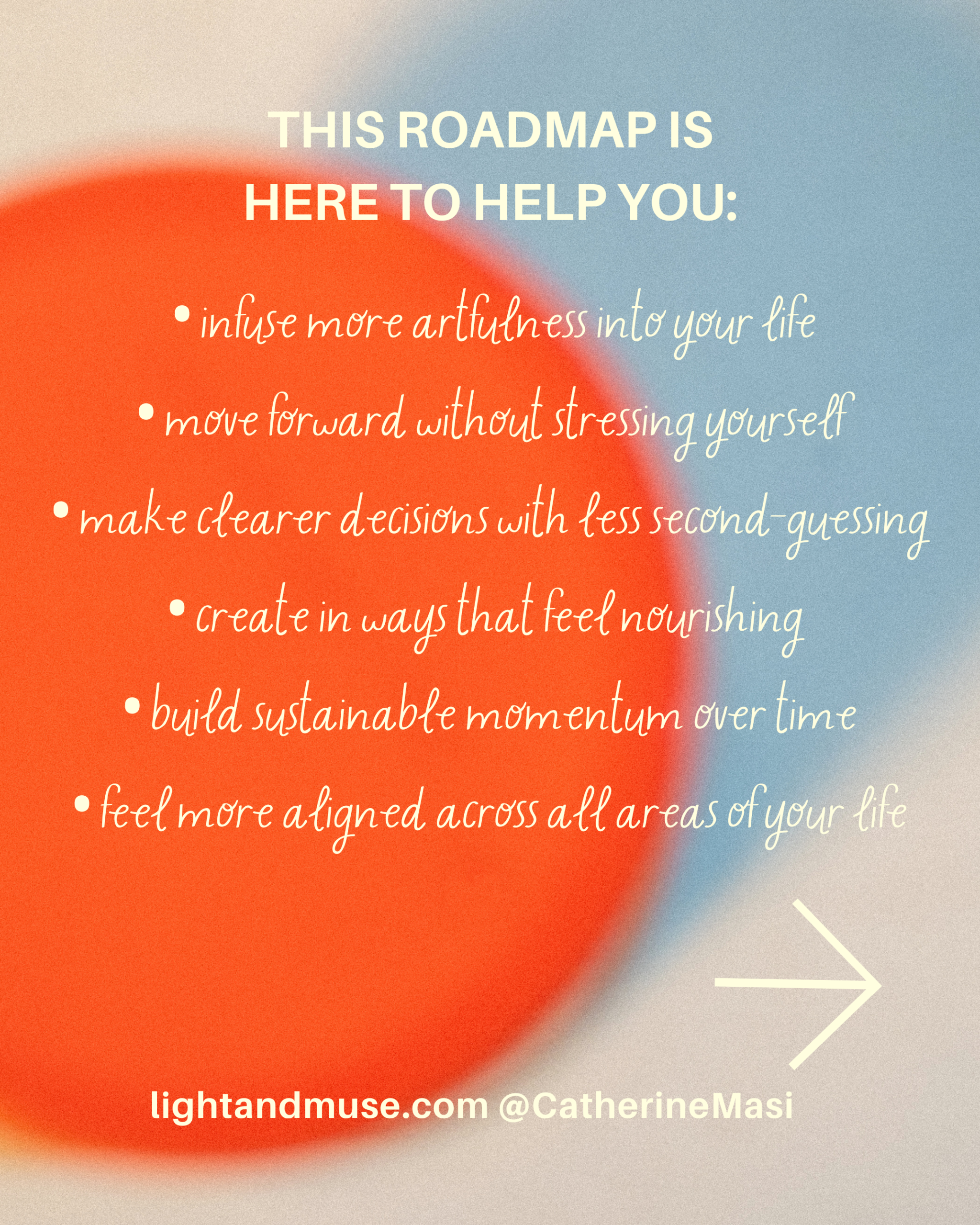 Light and Muse Whole-Life Roadmap for Creative Living